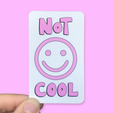 Mixed Pack of 12 Not Cool Waterproof Vinyl Stickers