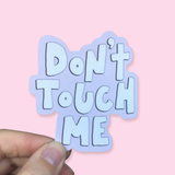 Mixed Pack of 12 Don't Touch Me Waterproof Vinyl Stickers